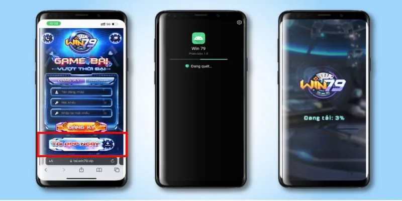 Các bước tải app Win79 chính xác